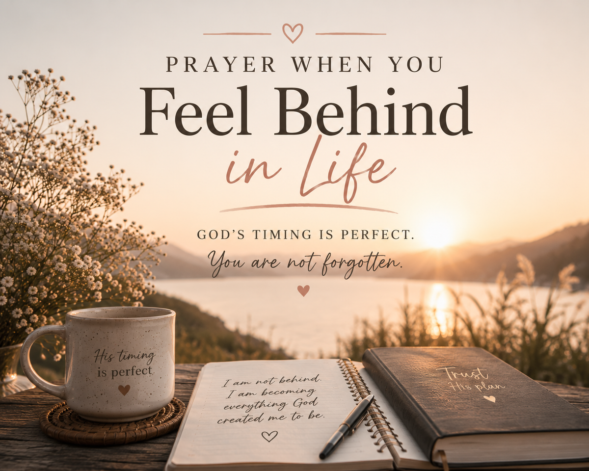 Prayer When You Feel Behind in Life 