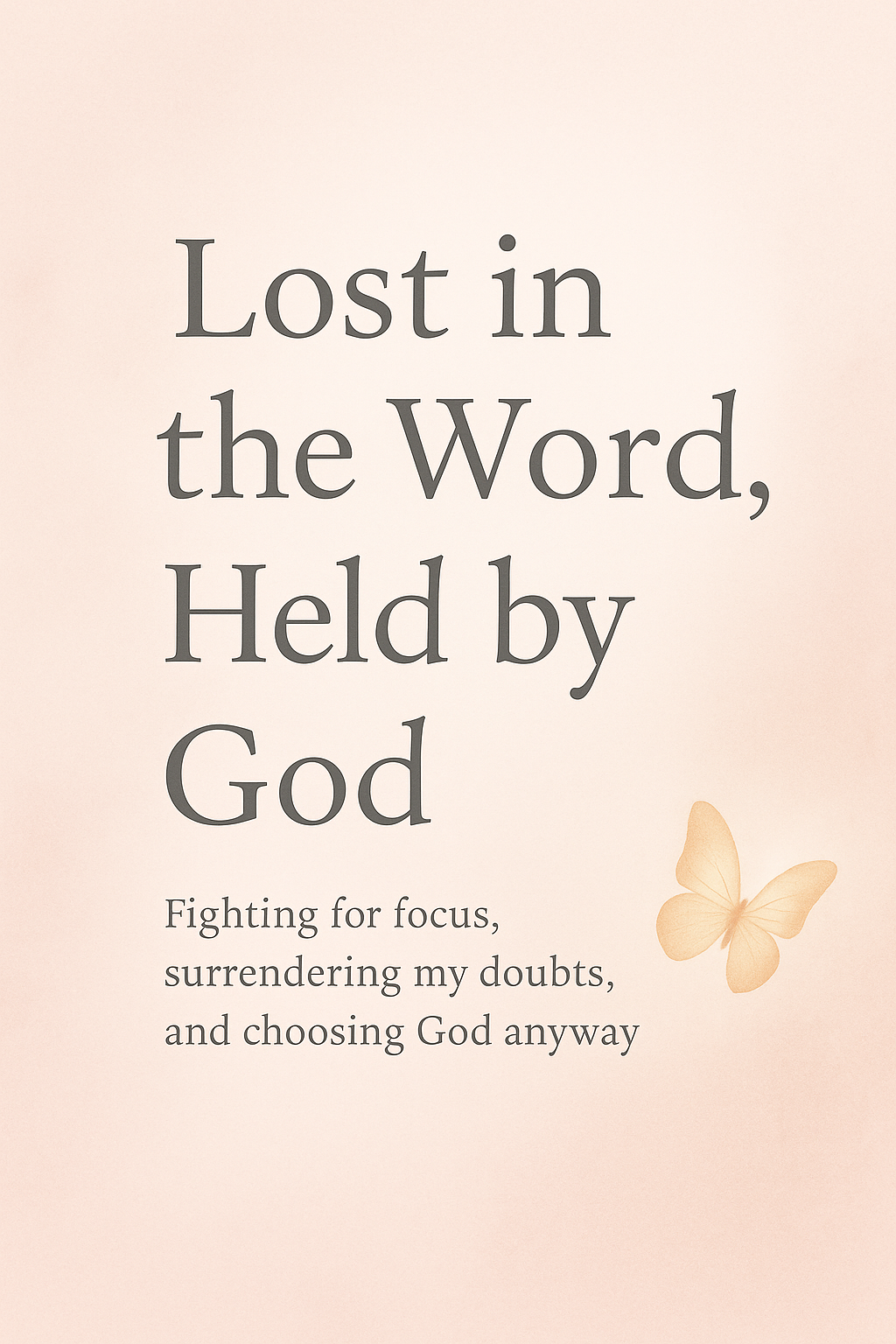 Lost in the Word Held by God 