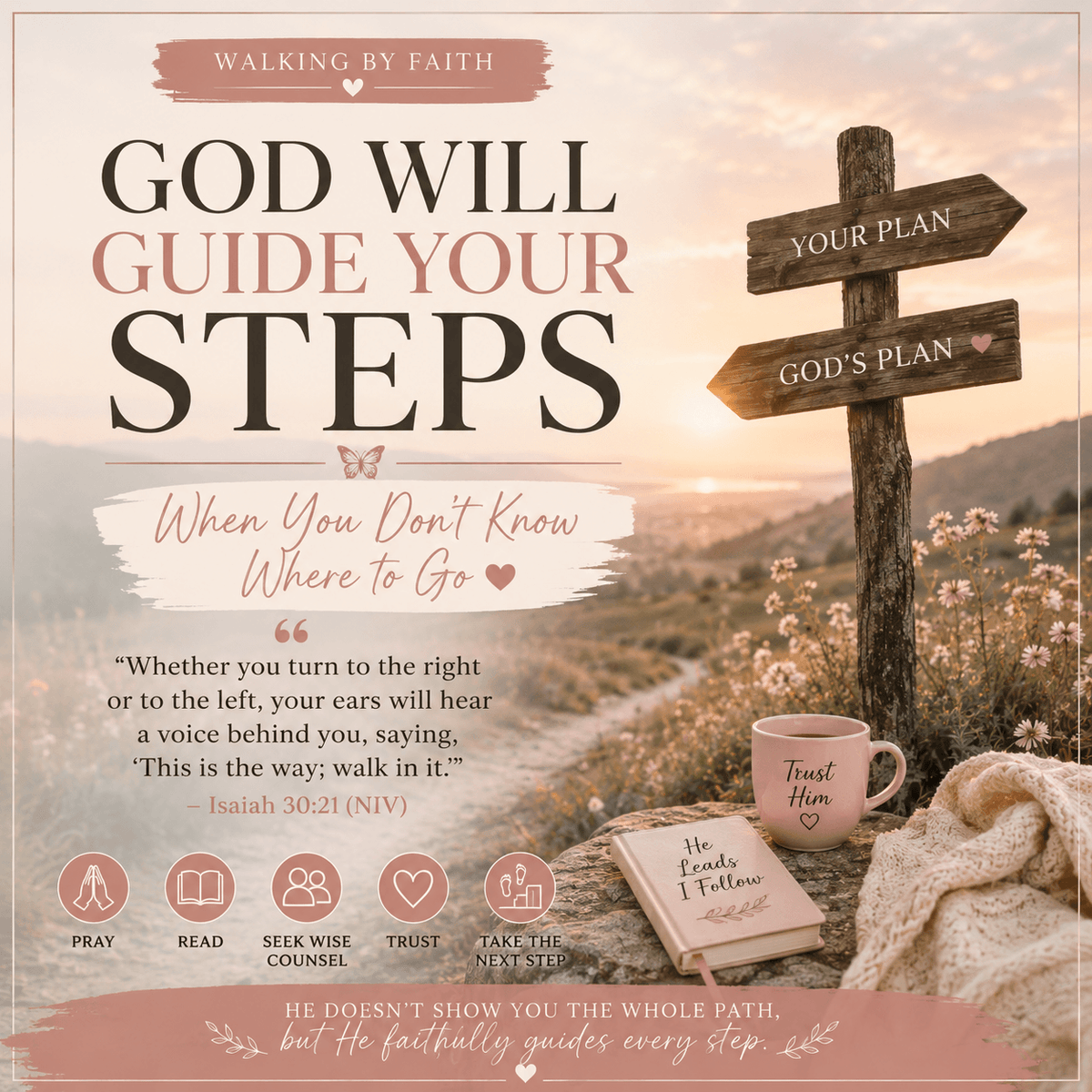 God Will Guide Your Steps When You Don't Know Where to Go