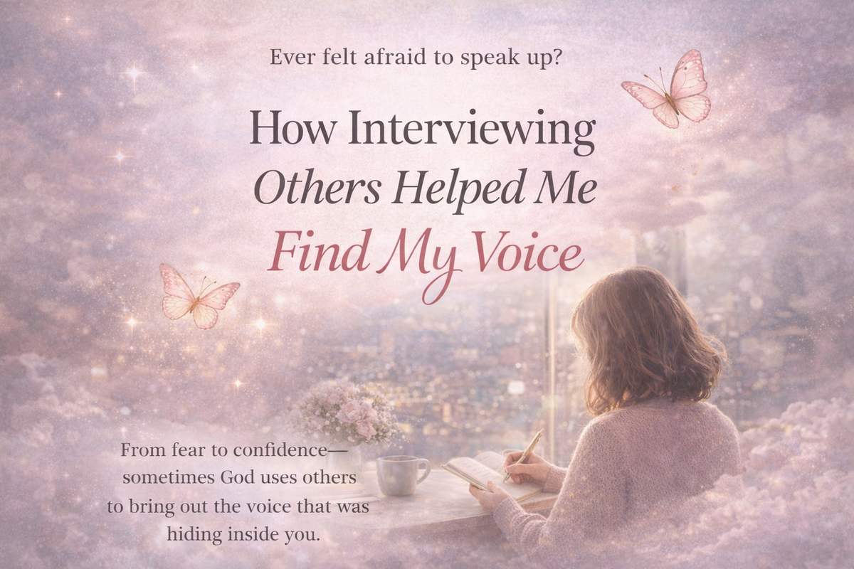 How Interviewing Others Helped Me Find My Voice