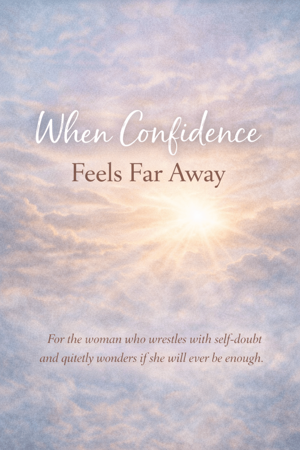 When Confidence Feels Far Away