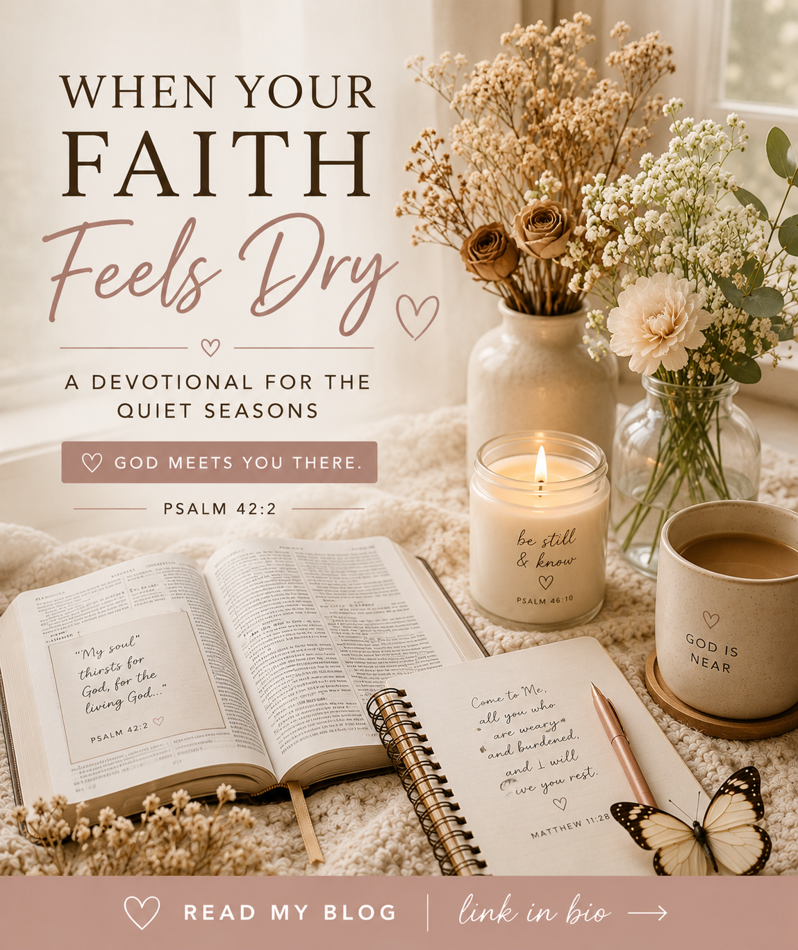 When Your Faith Feels Dry A Devotional for the Quiet Seasons