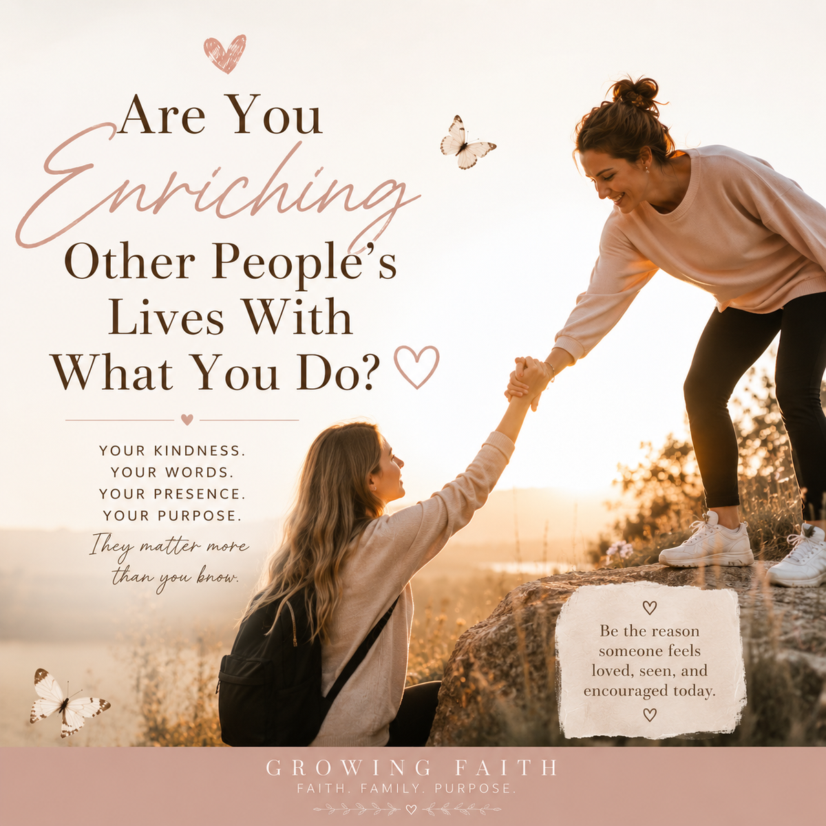 Are You Enriching Other People’s Lives With What You Do? 🤍