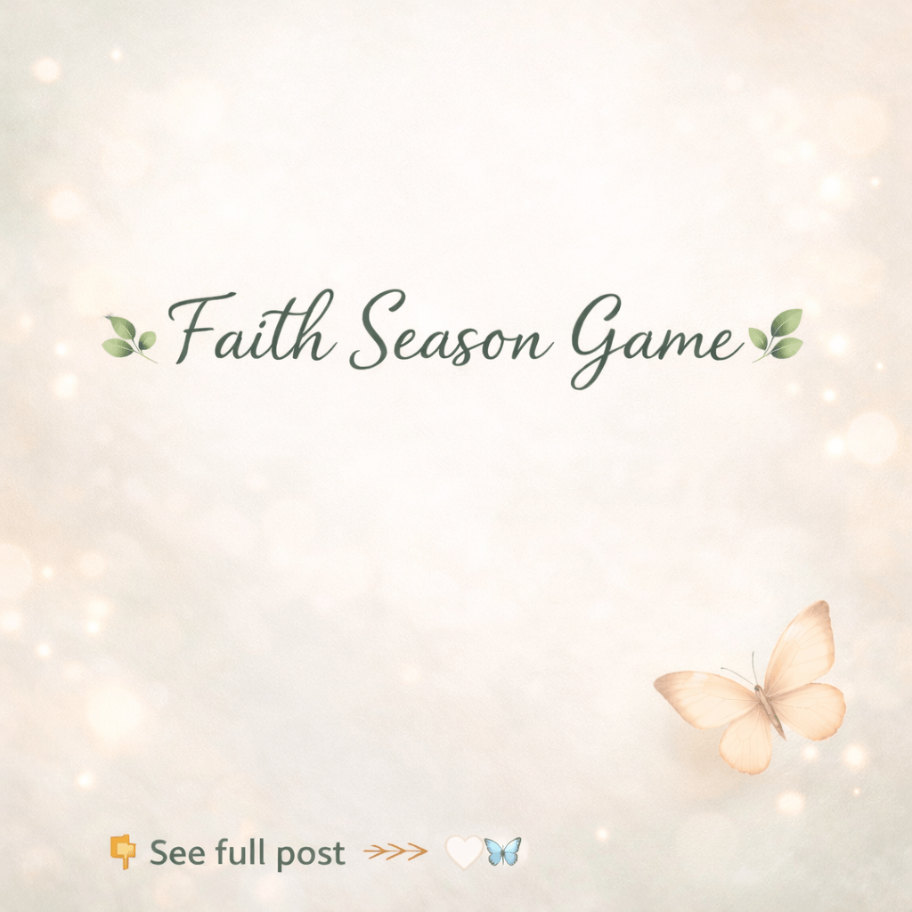 🌿 Faith Season Game 🌿